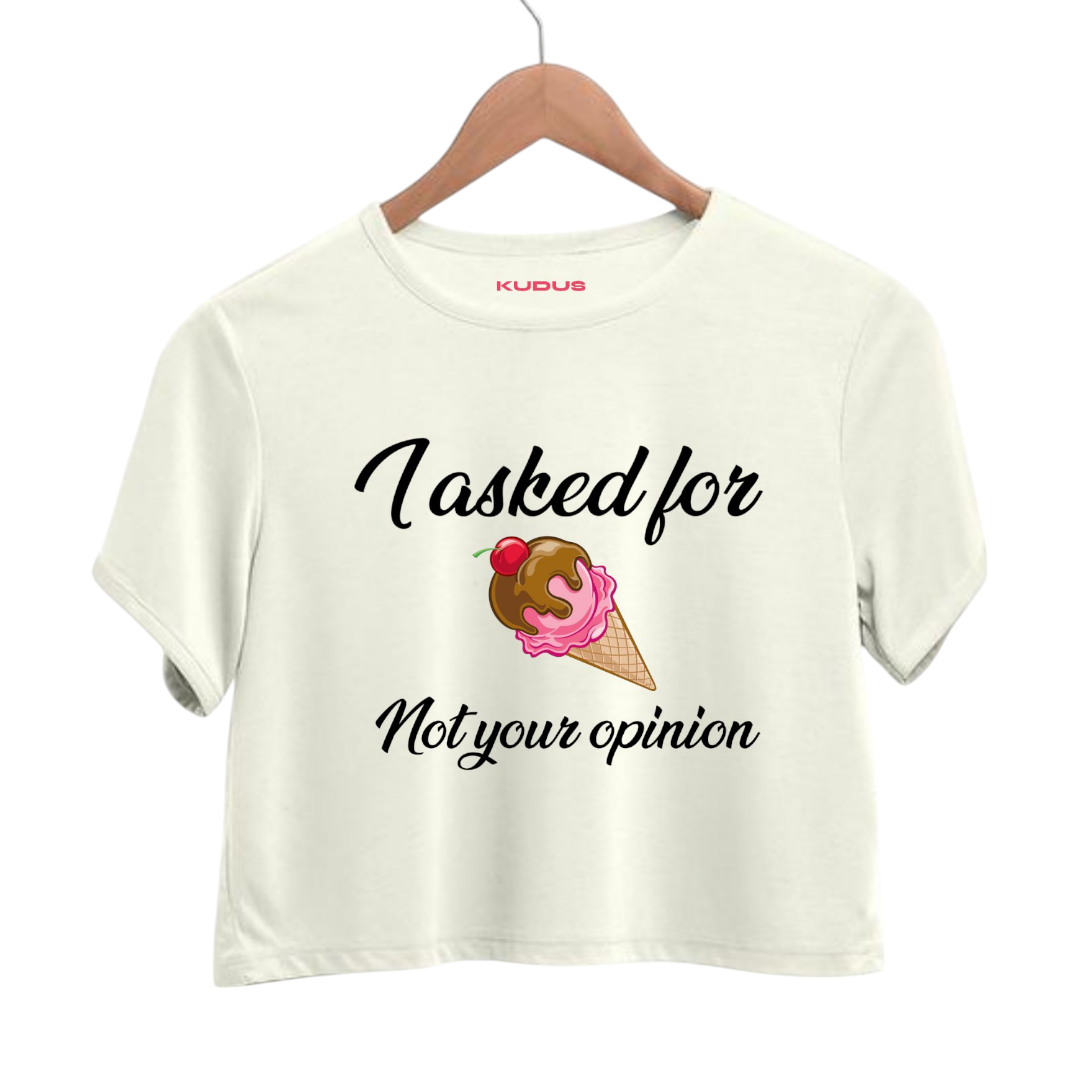 I asked for Ice-cream Crop Top