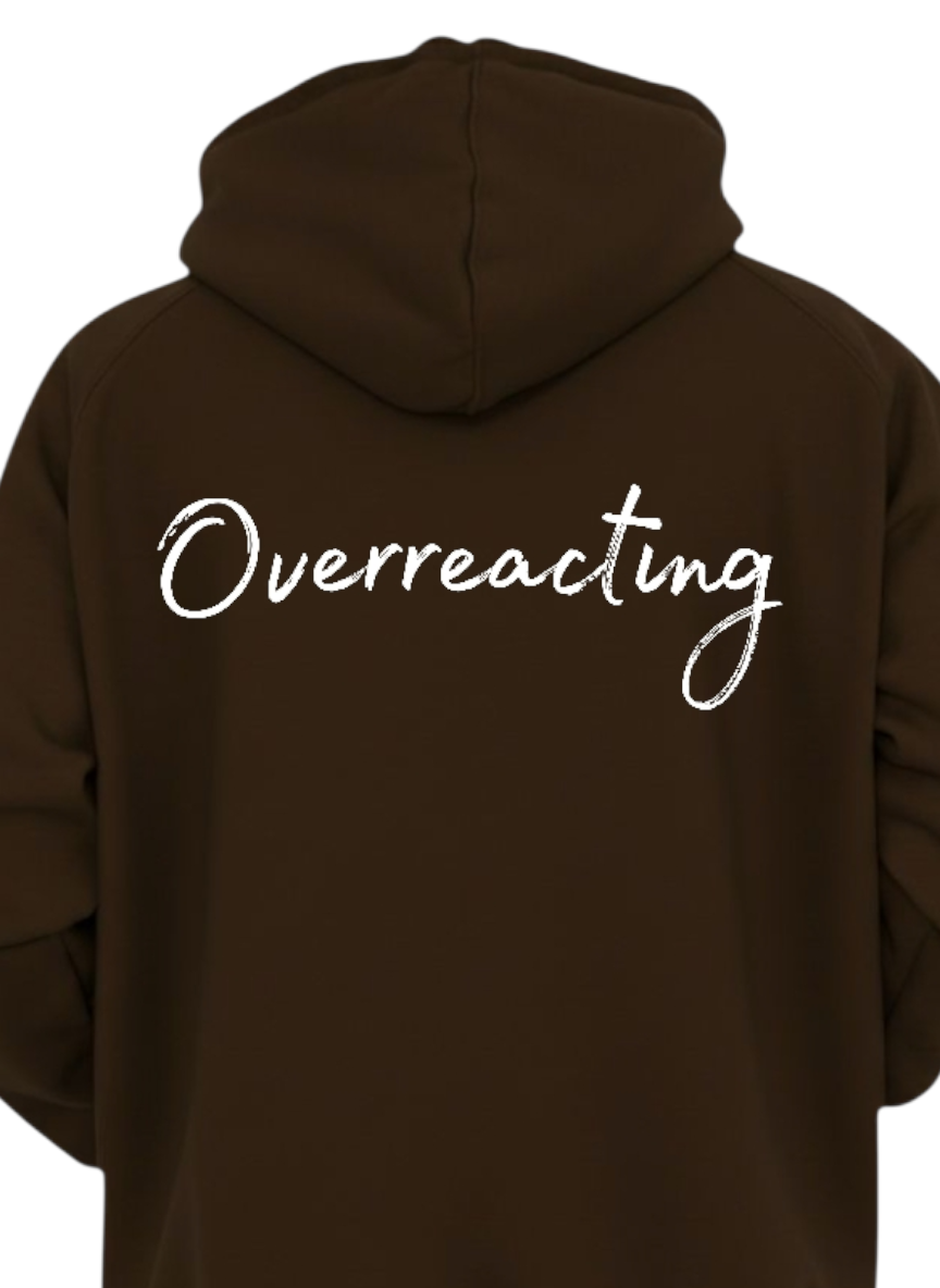 OVERREACTING UNISEX COMFY HOODIE