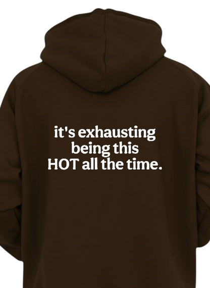 IT'S EXHAUSTING COMFY HOODIE