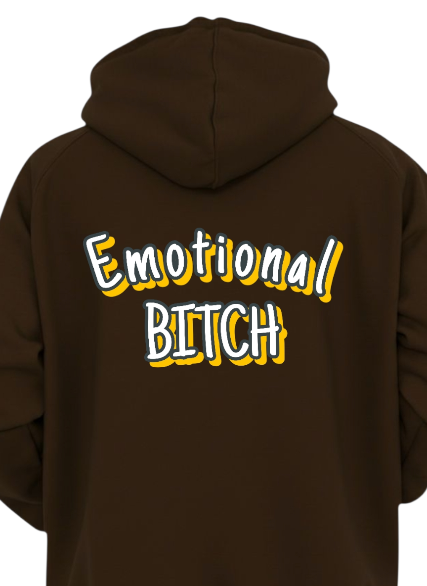 EMOTONAL BITCH HOODIE