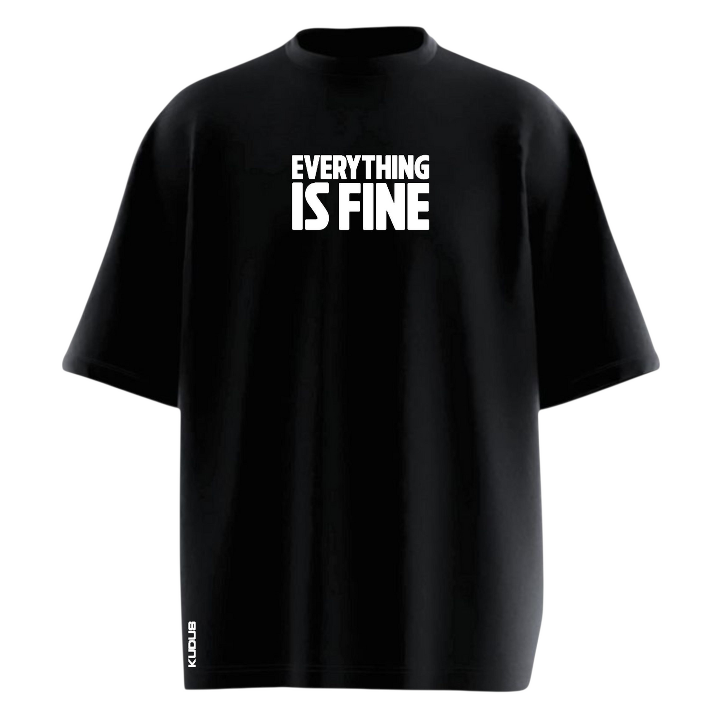 EVERYTHING IS FINE Heavy Weight Oversized T-shirt