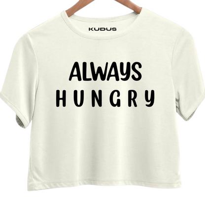 ALWAYS HUNGRY Crop Top